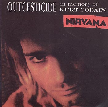 Album artwork for Outcesticide In Memory Of Kurt Cobain [Disc 8] by Nirvana