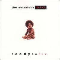 Album artwork for Ready to Die by The Notorious B.I.G.